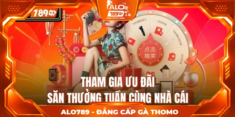 Tham gia ưu đãi săn thưởng tuần cùng nhà cái Tham gia ưu đãi săn thưởng tuần cùng nhà cái